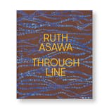 [予約受付中] RUTH ASAWA THROUGH LINE